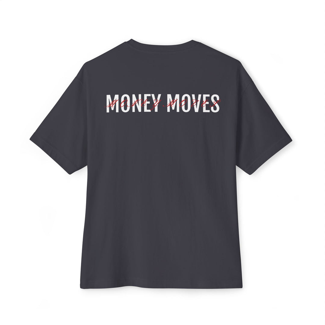 Oversized Money Moves DMU Boxy Tee - Design My Universe